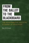 Image for From the Ballot to the Blackboard