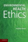 Image for Environmental health ethics
