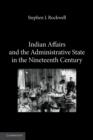 Image for Indian Affairs and the Administrative State in the Nineteenth Century