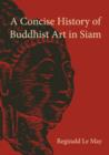 Image for A concise history of Buddhist art in Siam