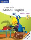 Image for Cambridge Global English Stage 5 Activity Book : for Cambridge Primary English as a Second Language