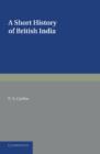 Image for A Short History of British India