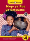 Image for Study &amp; Master Nkgo Ya Puo Ya Setswana : Mophato Wa 4: Kaedi Ya Morutabana