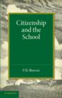 Image for Citizenship and the school