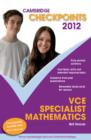 Image for Cambridge Checkpoints VCE Specialist Mathematics 2012