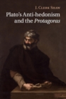 Image for Plato&#39;s Anti-hedonism and the Protagoras
