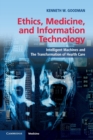 Image for Ethics, Medicine, and Information Technology