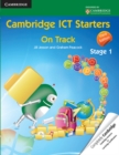 Image for Cambridge ICT Starters: On Track, Stage 1