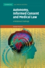 Image for Autonomy, Informed Consent and Medical Law