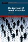 Image for The governance of genetic information  : who decides?