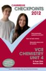 Image for Cambridge Checkpoints VCE Chemistry Unit 4 2012