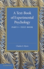 Image for A text-book of experimental psychologyVolume 1,: Text-book