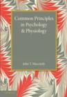 Image for Common Principles in Psychology and Physiology