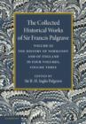 Image for The collected historical works of Sir Francis Palgrave, K.H.Volume 3,: The history of Normandy and of England