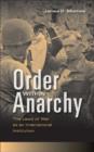 Image for Order within anarchy  : the laws of war as an international institution
