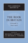 Image for The Cambridge History of the Book in Britain: Volume 5, 1695–1830