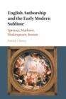 Image for English Authorship and the Early Modern Sublime