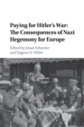 Image for Paying for Hitler&#39;s War