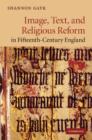 Image for Image, text, and religious reform in fifteenth-century England