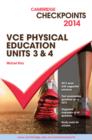 Image for Cambridge Checkpoints VCE Physical Education Units 3 and 4 2014