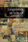 Image for Linguistics at school  : language awareness in primary and secondary education