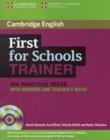 Image for First for schools trainer  : six practice tests with answers and teacher&#39;s notes