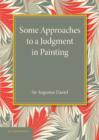 Image for Some approaches to a judgment in painting  : the Rede lecture 1940