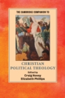 Image for The Cambridge Companion to Christian Political Theology