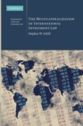Image for The Multilateralization of International Investment Law