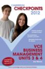 Image for Cambridge Checkpoints VCE Business Management Units 3 and 4 2012
