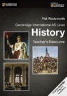 Cambridge International AS Level History Teacher's Resource CD-ROM - Wadsworth, Phil