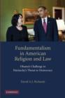 Image for Fundamentalism in American religion and law  : Obama&#39;s challenge to patriarchy&#39;s threat to democracy