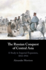 Image for The Russian Conquest of Central Asia