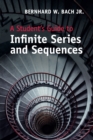 Image for A student&#39;s guide to infinite series and sequences