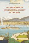 Image for The Emergence of International Society in the 1920s