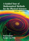 Image for A guided tour of mathematical methods for the physical sciences