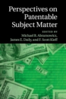 Image for Perspectives on Patentable Subject Matter