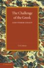 Image for The Challenge of the Greek and Other Essays