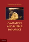 Image for Cavitation and Bubble Dynamics