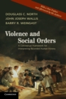 Image for Violence and social orders  : a conceptual framework for interpreting recorded human history