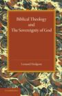 Image for Biblical Theology and the Sovereignty of God