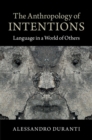 Image for The Anthropology of Intentions