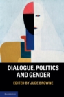 Image for Dialogue, politics and gender