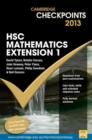 Image for Cambridge Checkpoints HSC Mathematics Extension 1 2013