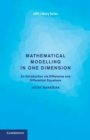 Image for Mathematical Modelling in One Dimension