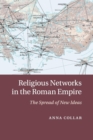Image for Religious networks in the Roman empire  : the spread of new ideas