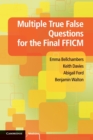Image for Multiple true false questions for the final FFICM