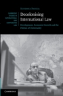 Image for Decolonising International Law