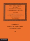 Image for The Colloquia of the Hermeneumata Pseudodositheana: Volume 2, Colloquium Harleianum, Colloquium Montepessulanum, Colloquium Celtis, and Fragments