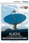 Image for Aliens: Is Anybody Out There? Low Intermediate Book with Online Access